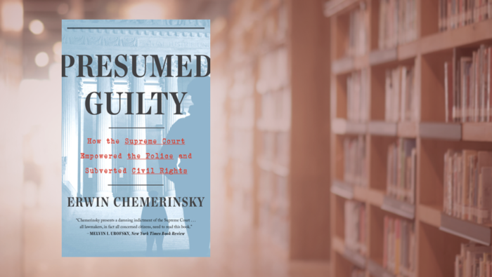 Front cover of Erwin Chemerinsky' book, Presumed Guilty