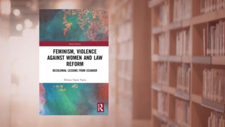 Silvana Tapia Tapia - Feminism, Violence Against Women and Law Reform