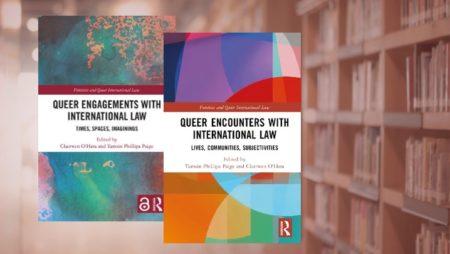Claerwen O’Hara and Tamsin Phillipa Paige - Queer Encounters with International Law and Queer Engagements with International Law